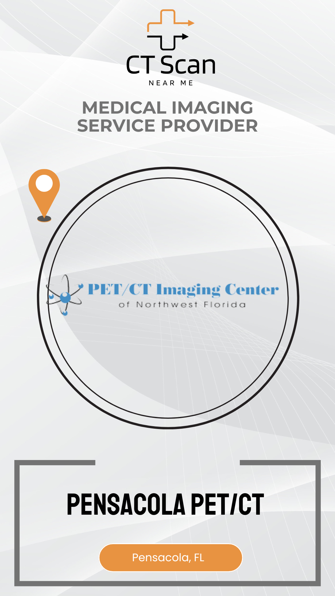 Promotional graphic for a PET/CT imaging center in Pensacola, FL, featuring the CT Scan logo.