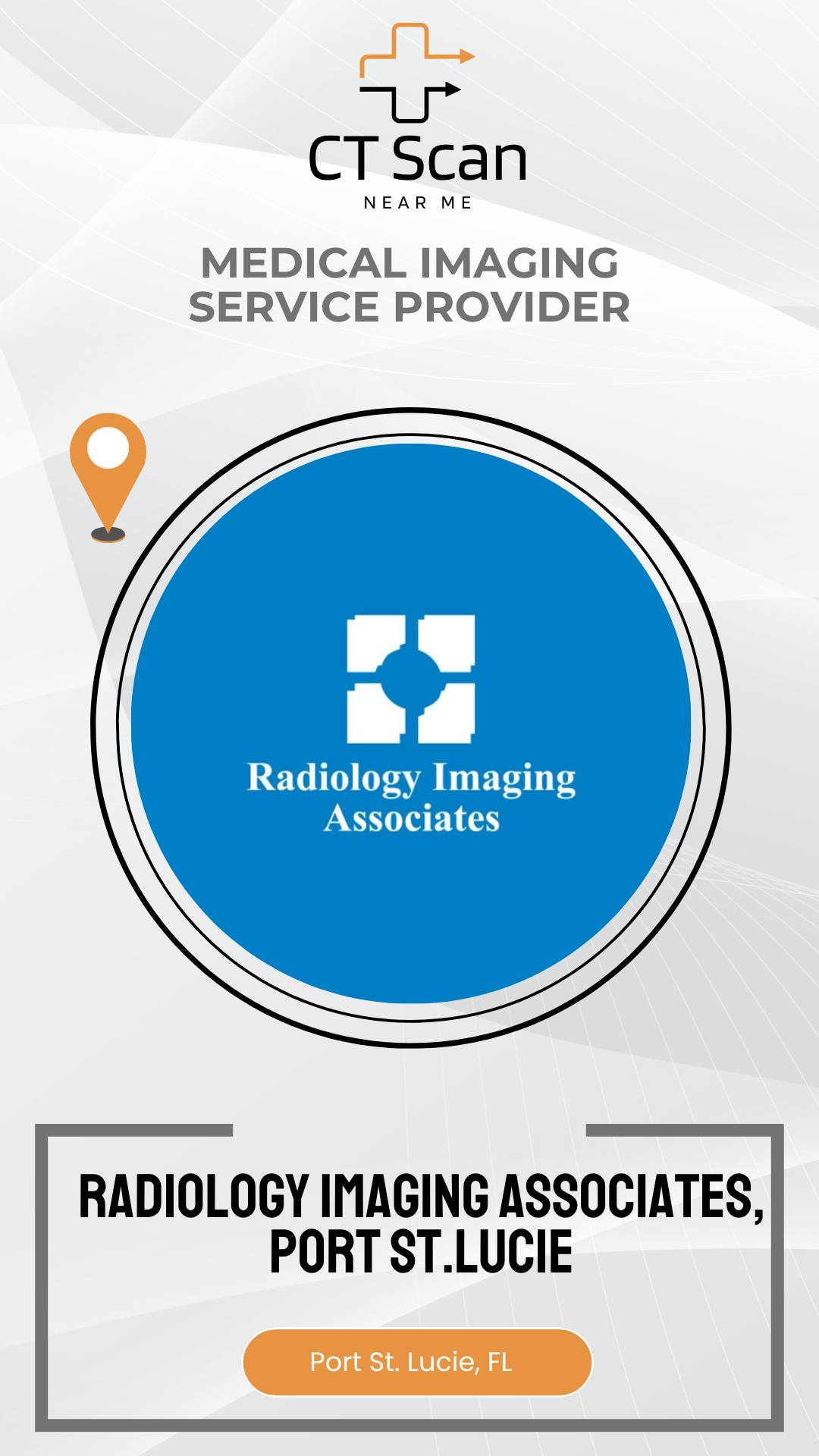 Promotional graphic for Radiology Imaging Associates in Port St. Lucie, featuring the company logo and contact information.