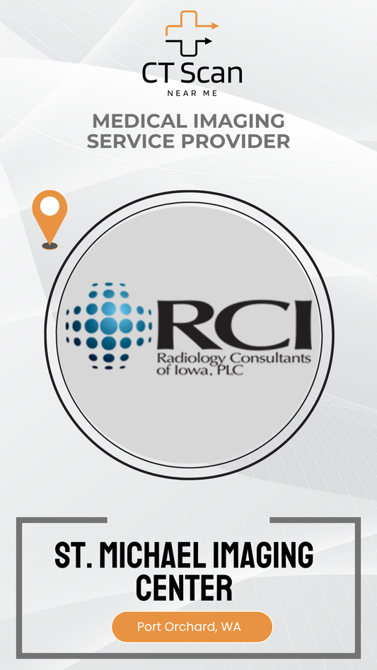 Advertisement for RCI Radiology Consultants of Iowa, PLC, St. Michael Imaging Center in Port Orchard, WA.