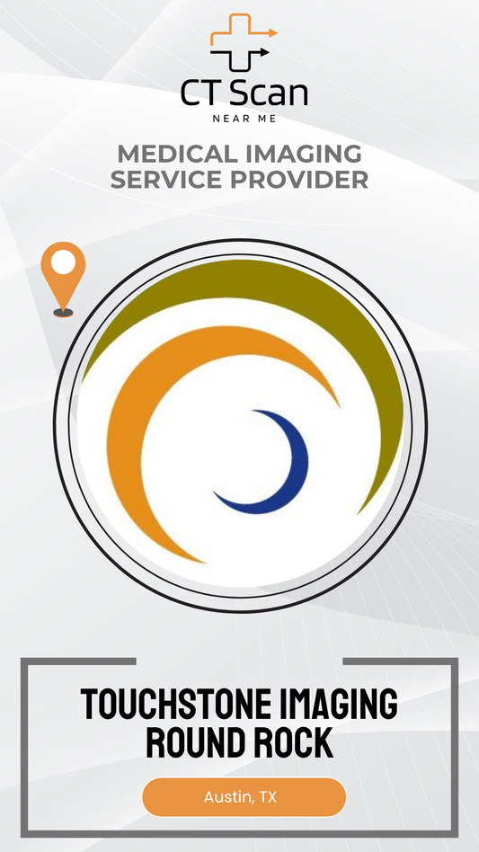 Touchstone Imaging Round Rock advertisement with CT Scan logo and branding.